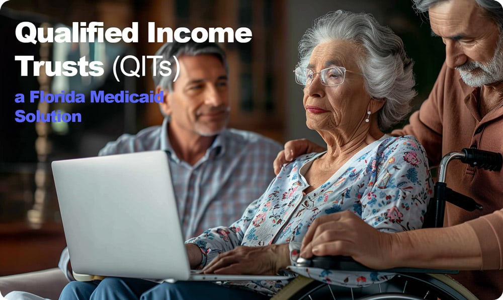 Qualified Income Trusts (QITs)